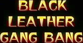 Black leather gang bang