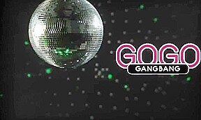 Gogo gangbang